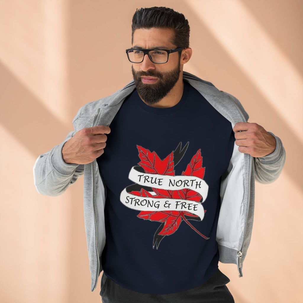 True North Sweatshirt — "True North Strong and Free" Canadian Maple Crewneck