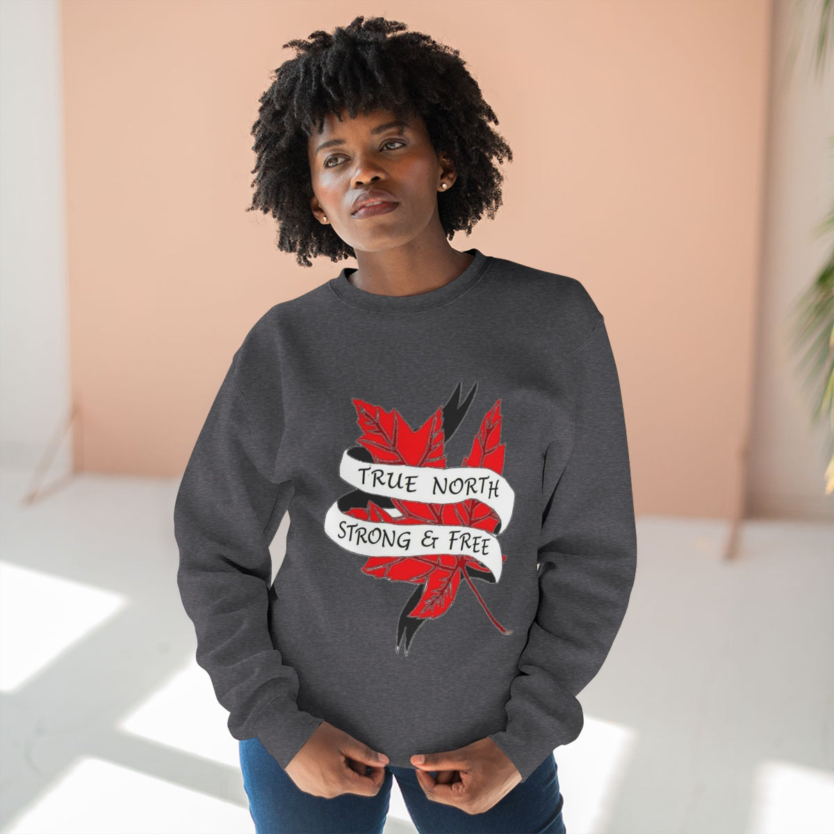 True North Maple Crewneck Sweatshirt — "True North Strong and Free"