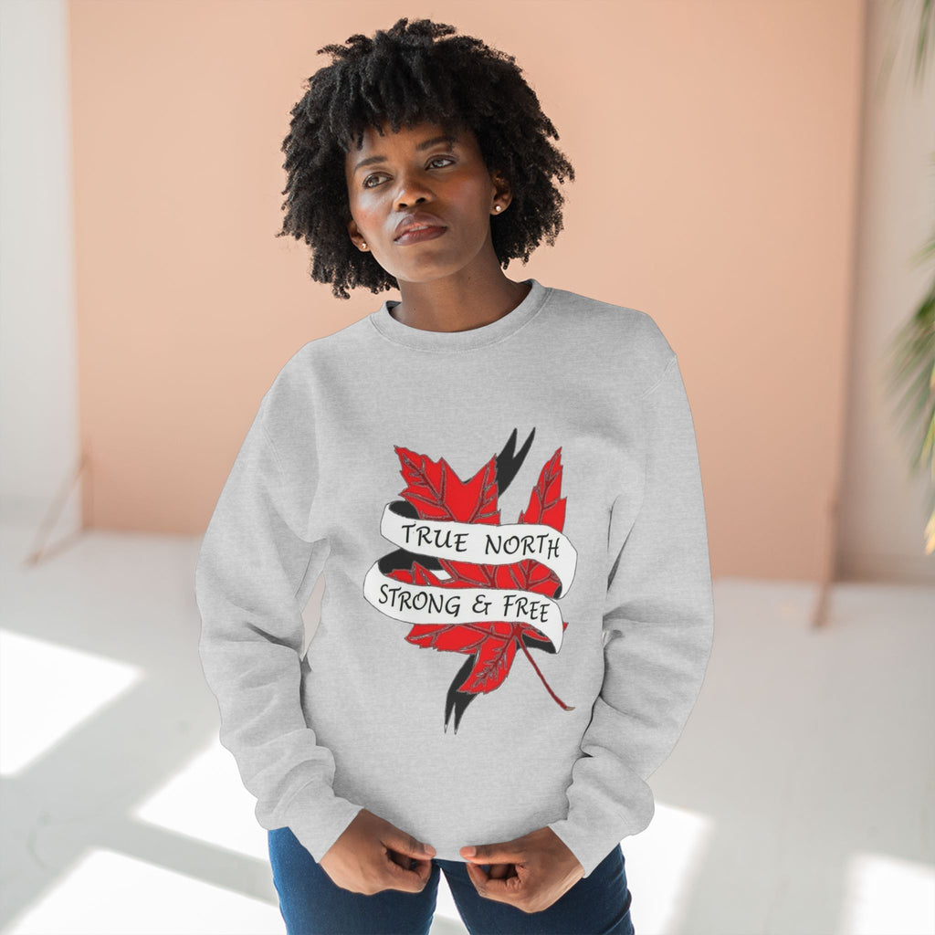 True North Maple Crewneck Sweatshirt — "True North Strong and Free"