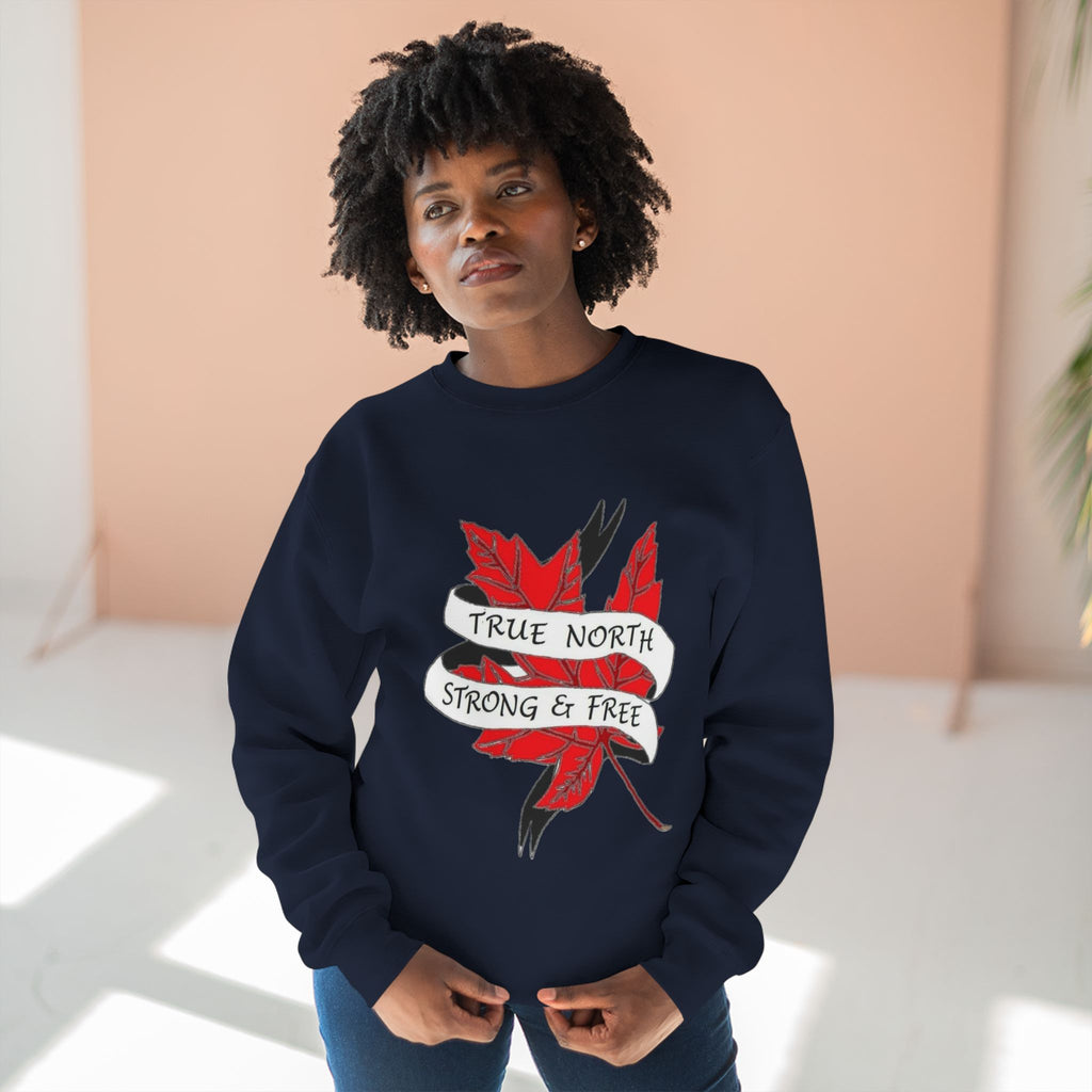 True North Maple Crewneck Sweatshirt — "True North Strong and Free"